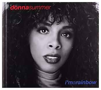 Donna Summer/ドナ・サマー/ I'm a Rainbow ドナ・サマー、1981年のアルバム『I'm A Rainbow』のリメイク版